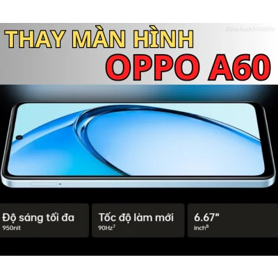 Thay màn hình Oppo A60 Chất Lượng tại Đà Nẵng