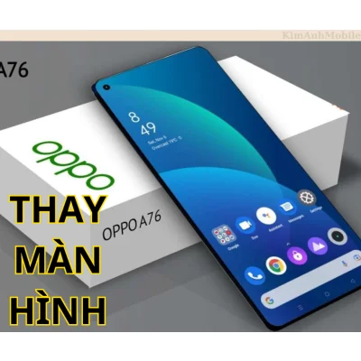 Thay màn hình Oppo A76 Uy tín Tại Đà Nẵng