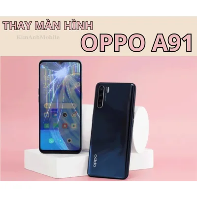 Thay màn hình Oppo A91 Chất lượng tại Đà Nẵng