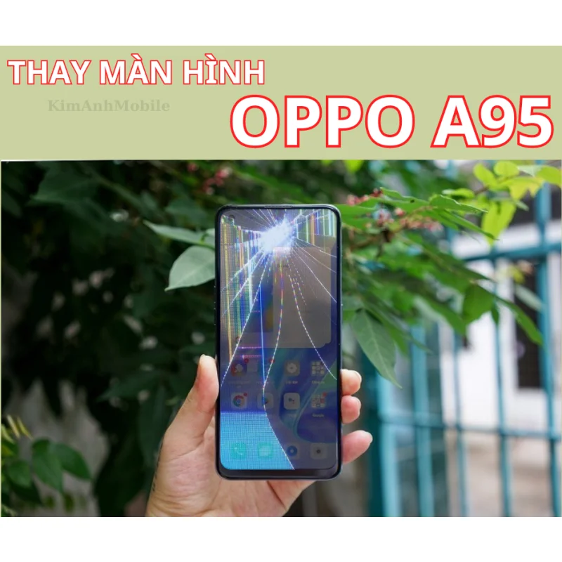 Thay màn hình Oppo A95 Chất Lượng