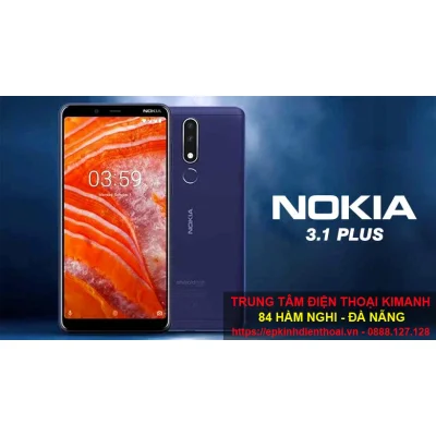 Thay mặt kính, màn hình zin nokia 3.1 plus lấy liền, giá rẻ tại Đà Nẵng