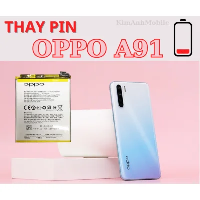 Thay Pin Oppo A91 Uy Tín, Chất Lượng tại Đà Nẵng