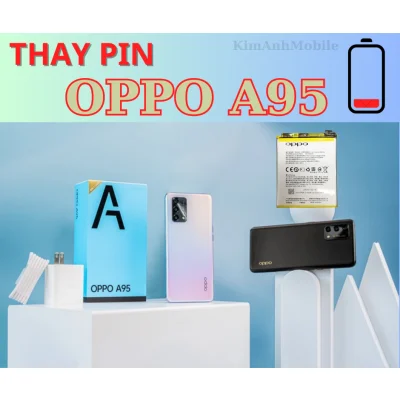 Thay Pin Oppo A95 Uy tín, Chất lượng