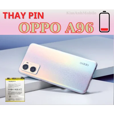 Thay Pin Oppo A96 Uy Tín Tại Đà Nẵng