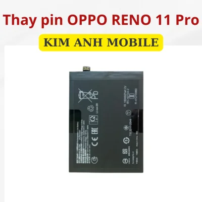 Thay pin Oppo Reno 11 Pro tại Kim Anh Mobiles