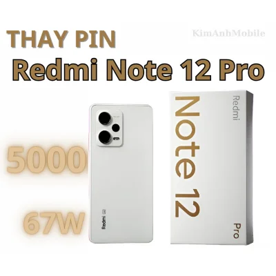 Thay pin Redmi Note 12 Pro giá rẻ lấy ngay tại Đà Nẵng