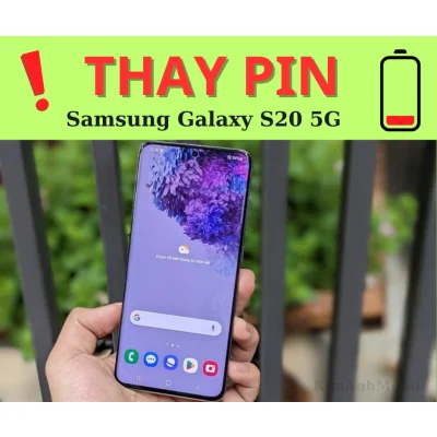 Thay pin Samsung S20 Uy tín tại Đà Nẵng