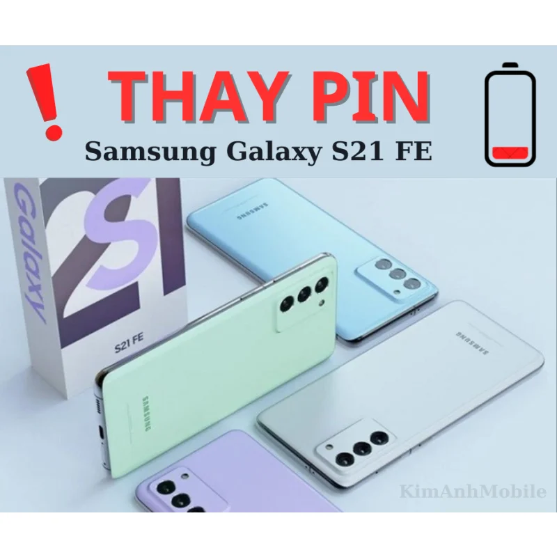 Thay pin Samsung S21 FE Uy tín tại Đà Nẵng